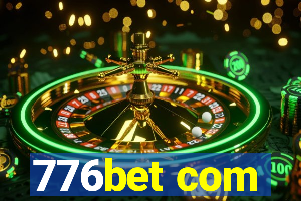 776bet com